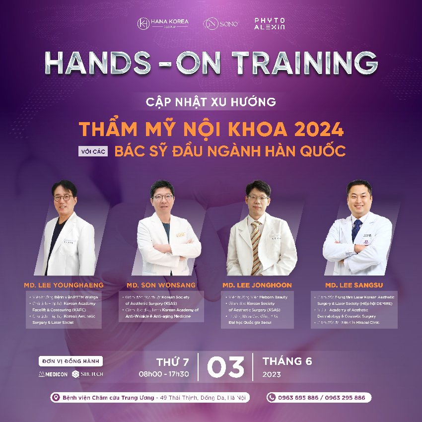 Hands-on Training: Cập nhật xu hướng thẩm mỹ nội khoa 2024 với các bác sĩ đầu ngành Hàn Quốc